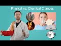 Physical vs. Chemical Changes - General Science for Kids!