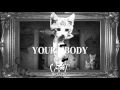 Cat Dealers - Your Body (Remix)