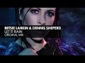 Betsie Larkin & Dennis Sheperd - Let It Rain
