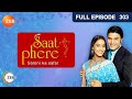 Saat Phere - Full Ep - 303 - Zee TV