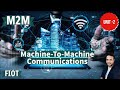 Machine to Machine communication in IOT || M2M||FIOT || Internet of things || JNTUH