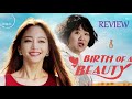 Birth of a Beauty | Kdrama Review