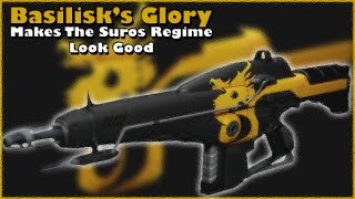 Basilisk's Glory Makes the Suros Regime Look Good (Destiny Year 3 - Age Of Triumph)