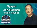 Ngayon at Kailanman - Basil Valdez [Official Lyric Video]