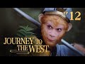 [FULL] Journey to the West EP.12丨China Drama