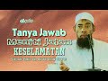 SESI TANYA JAWAB : MENITI JALAN KESELAMATAN - Ustadz Yazid bin Abdul Qadir Jawas