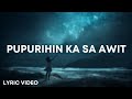 Pupurihin Ka Sa Awit - Powerhouse Worship (Lyrics)