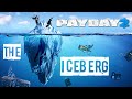 The Payday 2 Iceberg
