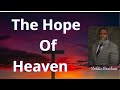 The Hope Of Heaven   Voddie Baucham