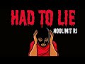 Noolimit Rj - Had To Lie (Official Audio)