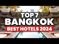 Top 7 BEST Luxury & Affordable Hotels In Bangkok Thailand (2024)