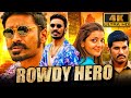 ROWDY HERO (4K) - South Superhit Action Hindi Movie | धनुष, काजल अग्रवाल, रोबो शंकर, विजय येसुदास