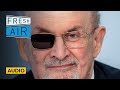 Salman Rushdie on surviving attempted murder | Fresh Air