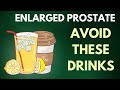 Avoid these 5 Drinks If You Have An Enlarged Prostate!