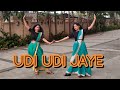 Udi Udi Jaye | Raees | Dance Cover | Urvashi and Namita