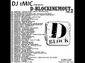 DJ 1Mic - D-BlockInEmOut Vol. 2 [2009] [Mixtape]
