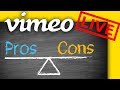 Vimeo Live Streaming Pros and Cons