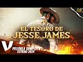 EL TESORO DE JESSE JAMES | ESTRENO 2024 | 4K | PELÍCULA LEJANO OESTE COMPLETA EN ESPAÑOL LATINO