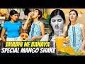 Bhabhi ne Banaya Nanand ke liye Special Mango Shake 🥭