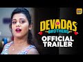 Devadas Brothers - Official Tamil Trailer | Dhuruv, Shilpa Manjunath, Sanchita Shetty