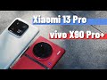 Xiaomi 13 Pro vs Vivo X90 Pro Plus Camera Comparison