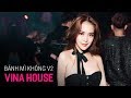 NONSTOP Vinahouse 2020 - Bánh Mì Không Remix Ver 2 | LK Nhạc Trẻ Remix 2020 P8 - Việt Mix 2020