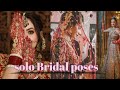 10+Solo Bridal Poses ideas / New bridal look / wedding poses