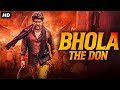Shiva Rajkumar's BHOLA : THE DON - Hindi Dubbed Action Movie | South Indian Movies Dubbed In Hindi