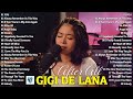 Gigi De Lana Top 20 Hits Songs Cover Nonstop Playlist 2024 • Bagong OPM Love Songs • #ggvibes