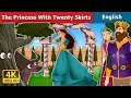 Princess with Twenty Skirts Story in English | Stories for Teenagers | @EnglishFairyTales
