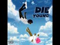 Prinz - Die Young (Official Audio) | @prinzmusic_
