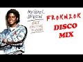 Michael Jackson - Get On The Floor (froknzok extended disco version) dance old school