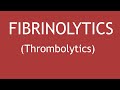Pharmacology of Fibrinolytics (Thrombolytics) | Dr.  Shikha Parmar