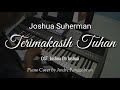 Terimakasih Tuhan (OST. Joshua Oh Joshua) - Joshua Suherman | Piano Cover by Andre Panggabean