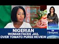 Nigerian Woman Faces 7 Years in Prison over Facebook Review | Vantage with Palki Sharma
