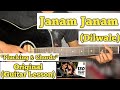 Janam Janam - Dilwale | Guitar Lesson | Plucking & Chords | (Arijit Singh)