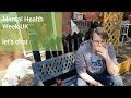 mini vlog #2 - MHA week UK - Let's Talk Depression