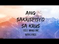 Ang Sakripisyo Sa Krus | 1D2J | Minus One
