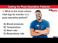 Caring for Post-Operative Patients - CNA & PCT Practice Exam Questions