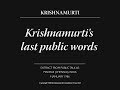Krishnamurti's last public words