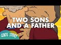 God's Story: Two Sons and a Father (Prodigal Son)