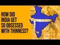 How Did India Get So Obsessed With Thinness?