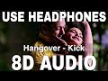 Hangover (8D Audio) || Kick || Meet Bros Anjjan & Shreya Ghoshal || Salman Khan,Jacqueline Fernandez