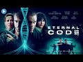 ETERNAL CODE 🎬 Exclusive Full Sci-Fi Movie 🎬 English HD 2024