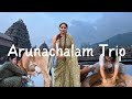 Arunachalam trip vlog - Damini Bhatla