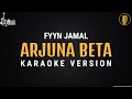Arjuna Beta - Fynn Jamal [Karaoke] By Music