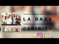 La Base - Cariñito (Lukiitaah DJ) #CumbiaRemix