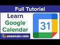 How to Use Google Calendar Effectively | Full Tutorial