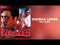 Churaa Lenge | Full Audio | Naseeb | Govinda, Mamta K | Kumar Sanu, Anuradha Paudwal |Nadeem Shravan