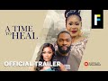 A Time to Heal - Trailer